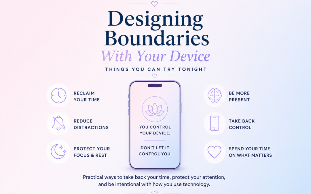 Designing Boundaries With Your Device